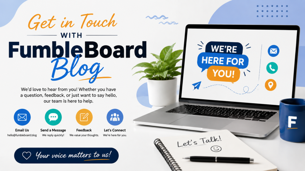 Get in Touch with FumbleBoard Blog