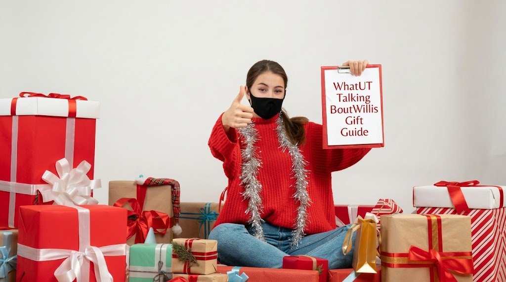 WhatUTalkingBoutWillis Gift Guide